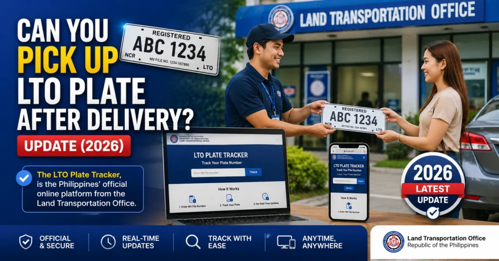 Can You Pick Up LTO Plate After Delivery? Update (2026)