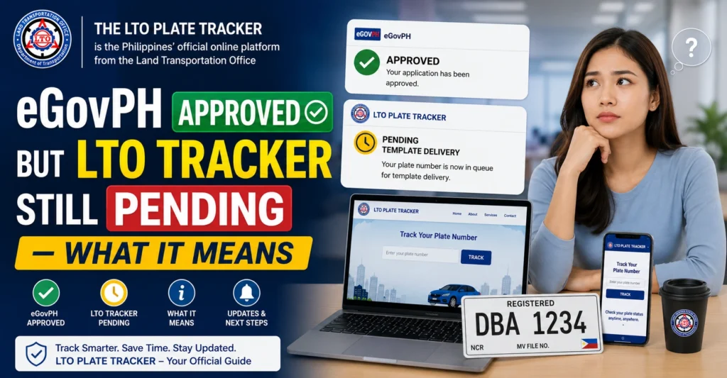 eGovPH Approved but LTO Tracker Still Pending — What It Means