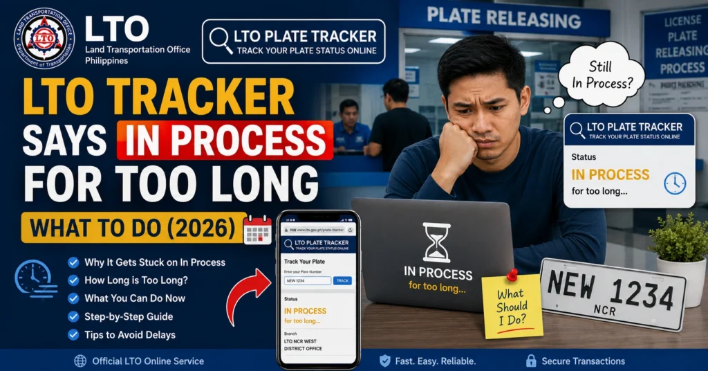 LTO Tracker Says In Process for Too Long — What to Do (2026)