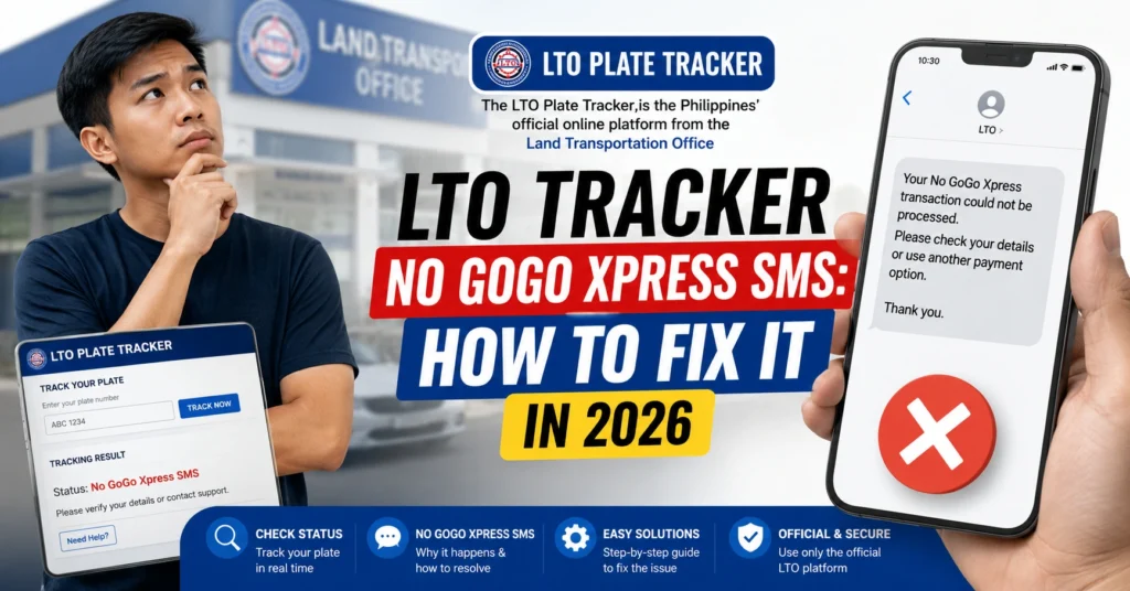 LTO Tracker No GoGo Xpress SMS: How to Fix It in 2026