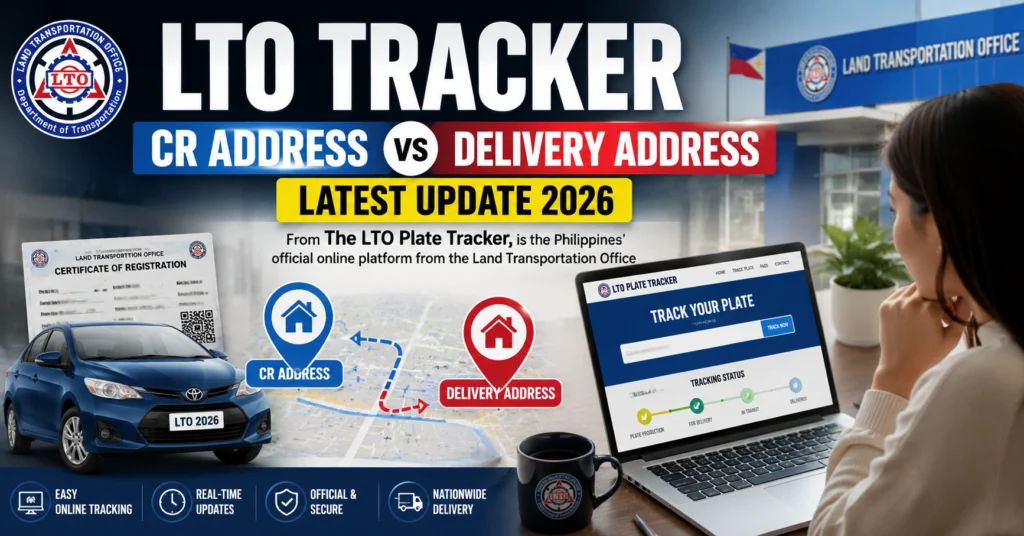 LTO Tracker CR Address vs Delivery Address – Latest Update 2026