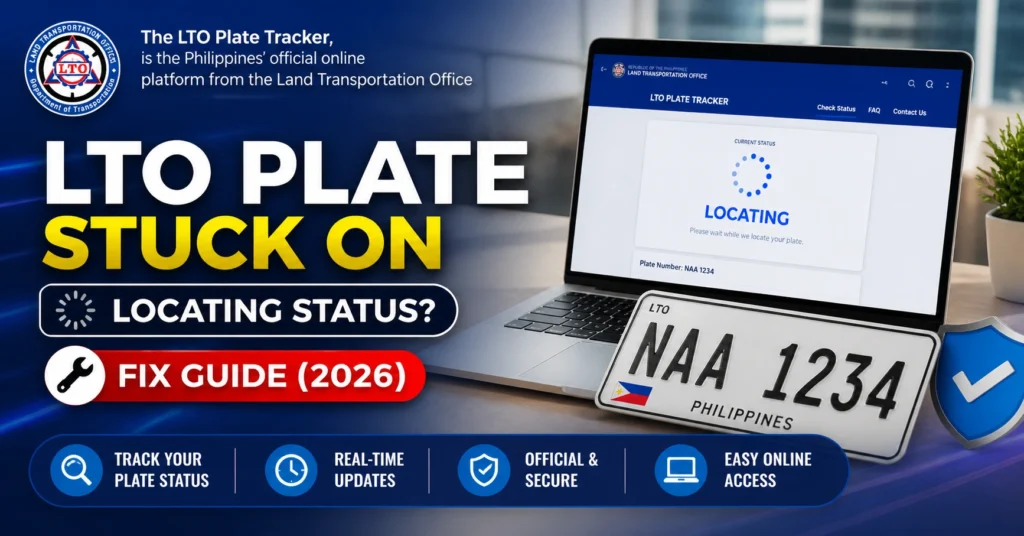 LTO Plate Stuck on Locating Status? Fix Guide (2026)