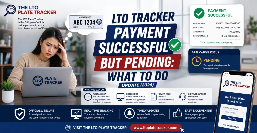 LTO Tracker Payment Successful but Pending: What to Do (2026)